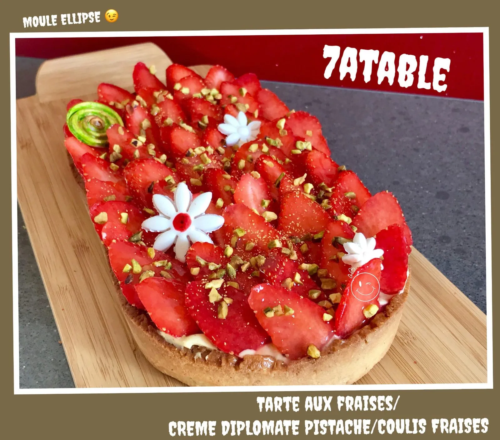 Tartes aux fraises crème diplomate pistache